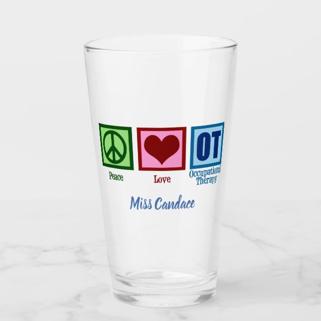 Occupational Therapist Peace Love OT Glass (Front)