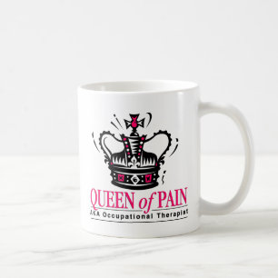Occupational Therapist - Queen of Pain Coffee Mug