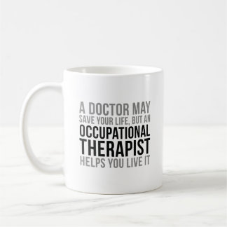 Occupational Therapist Quotes Coffee Mug