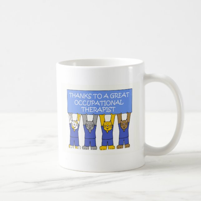Occupational Therapist Thanks. Coffee Mug (Right)