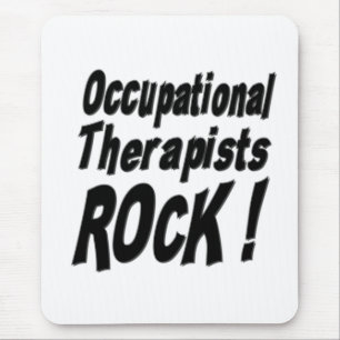 Occupational Therapists Rock! Mousepad