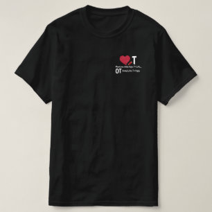 Occupational Therapy Adds Life To Days Heart Medic T-Shirt