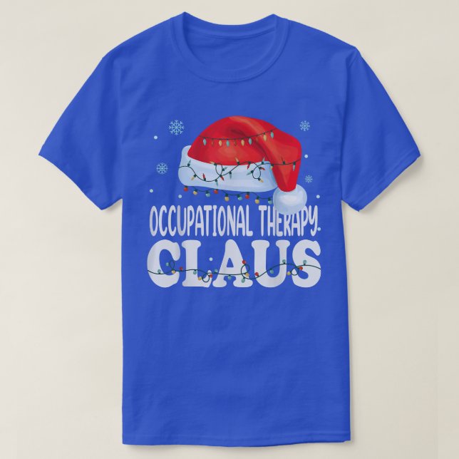 Occupational Therapy Claus Christmas Matching Cost T-Shirt (Design Front)