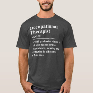 Occupational Therapy Definition 1 T-Shirt