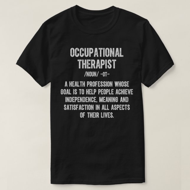 Occupational Therapy Definition 3 T-Shirt (Design Front)