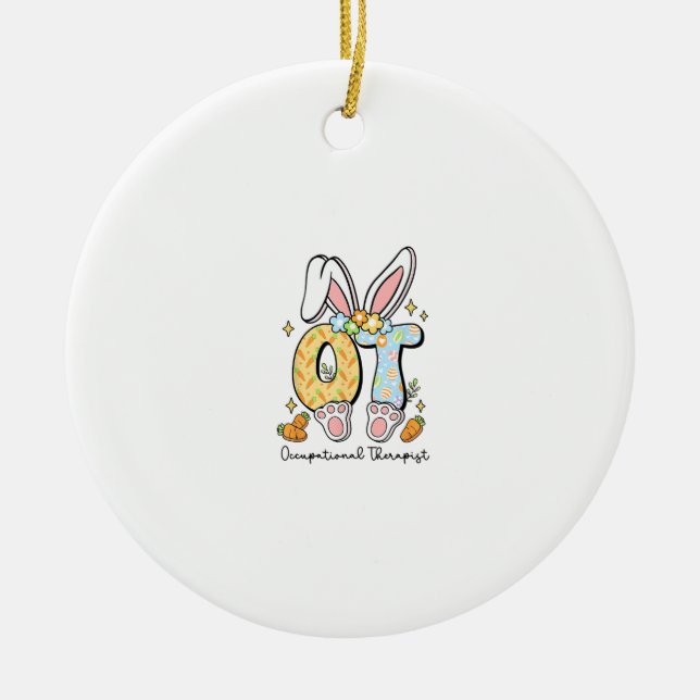 Occupational Therapy Easter Bunny OT OTA Spring Ot Ceramic Ornament (Front)