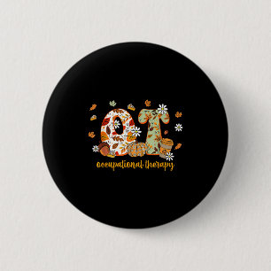 Occupational Therapy Fall Ot Ota Autumn Thanksgivi 6 Cm Round Badge
