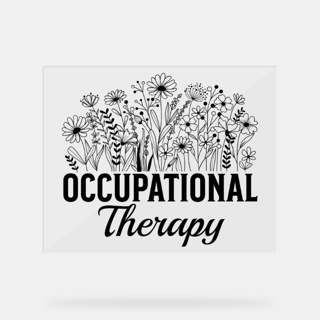 Occupational Therapy Floral Occupational OT Acrylic Sign (Front)