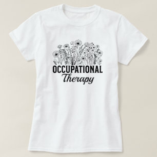 Occupational Therapy Floral Occupational OT T-Shirt