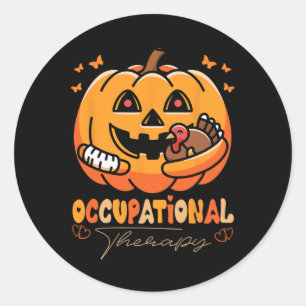 Occupational Therapy Funny Thanksgiving Pumpkin Tu Classic Round Sticker