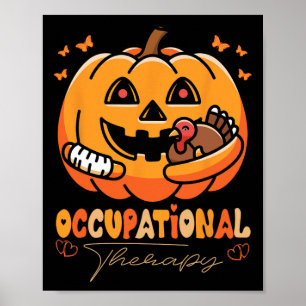 Occupational Therapy Funny Thanksgiving Pumpkin Tu Poster