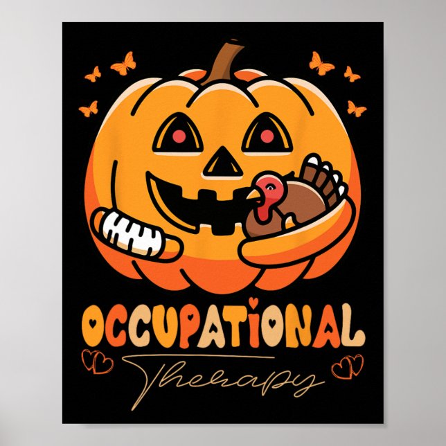 Occupational Therapy Funny Thanksgiving Pumpkin Tu Poster (Front)