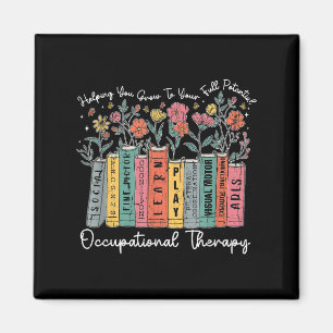 Occupational Therapy Helping You Grow To Your Full Magnet