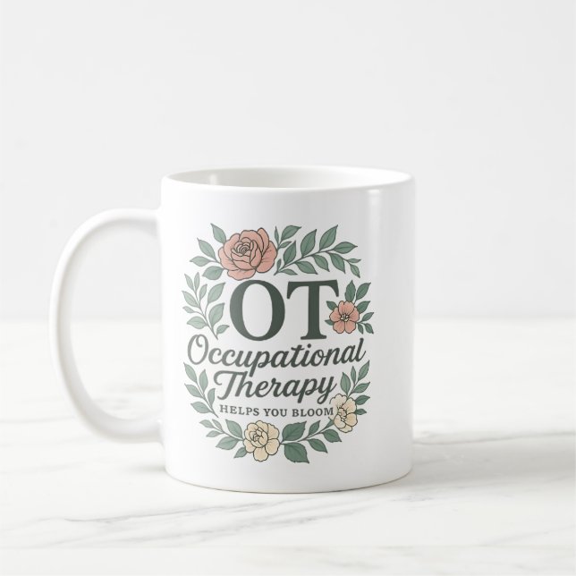 Occupational Therapy Helps You Bloom Floral Wreath Coffee Mug (Left)