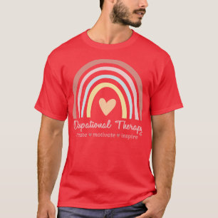 Occupational Therapy II Create Motivate Inspire T-Shirt