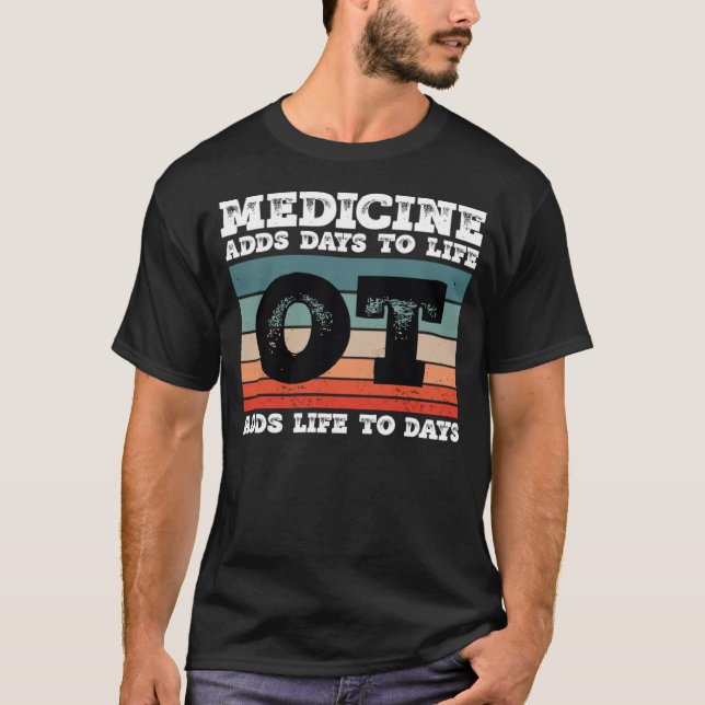 Occupational Therapy Job Profession Healthcare OT T-Shirt (Front)