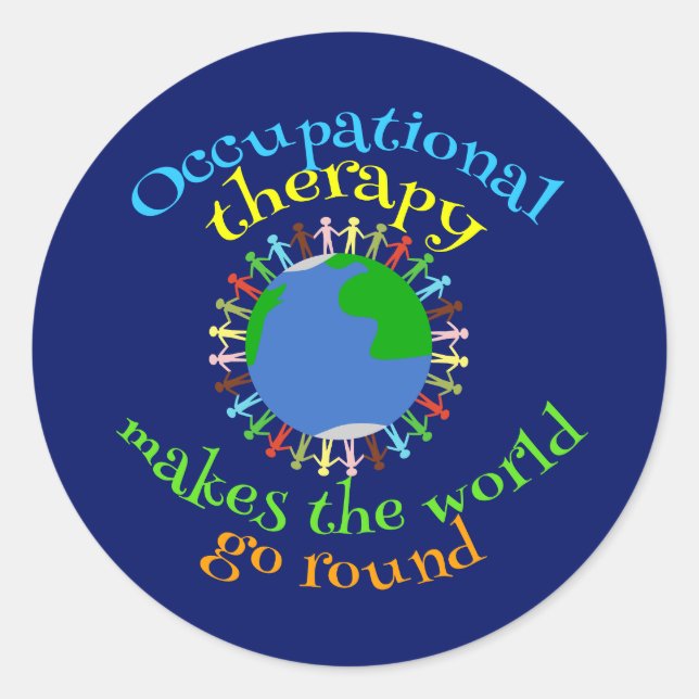 Occupational Therapy Makes the World Go Round Blue Classic Round Sticker (Front)
