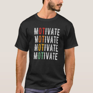 Occupational Therapy Motivate Health Profession Ot T-Shirt