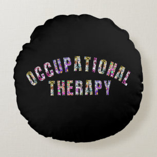 Occupational Therapy - Occupational Therapist Round Cushion
