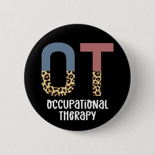 Occupational Therapy OT Cheetah Future OT Gifts 6 Cm Round Badge
