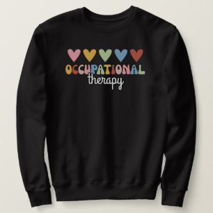 Occupational Therapy OT Professional Sweatshirt