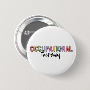 Occupational Therapy OT Student Grad Gifts 6 Cm Round Badge