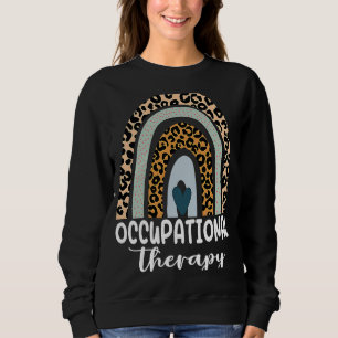 Occupational Therapy OT Therapist OT Month Leopard Sweatshirt
