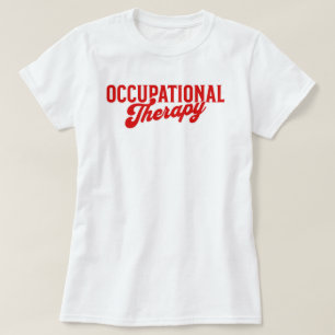 Occupational Therapy OTA Heathcare T-Shirt