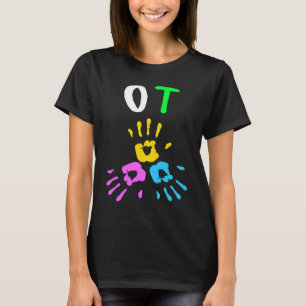 Occupational Therapy Paediatrics OT Month Cute Han T-Shirt