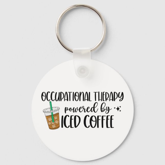 Occupational Therapy Powered by Iced Coffee Key Ring (Front)
