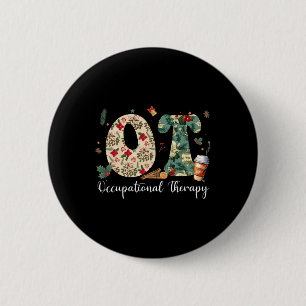 Occupational Therapy Therapist Christmas Ot Ota Me 6 Cm Round Badge