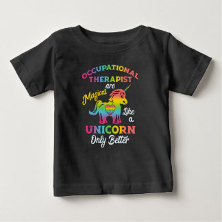 Occupational Therapy Unicorn OT Therapist Baby T-Shirt