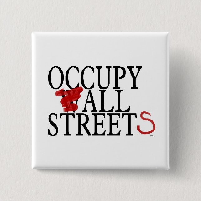 OCCUPY ALL STREETS 15 CM SQUARE BADGE (Front)