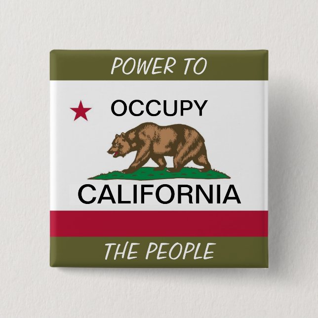 OCCUPY CALIFORNIA POWER TO THE PEOPLE 15 CM SQUARE BADGE (Front)