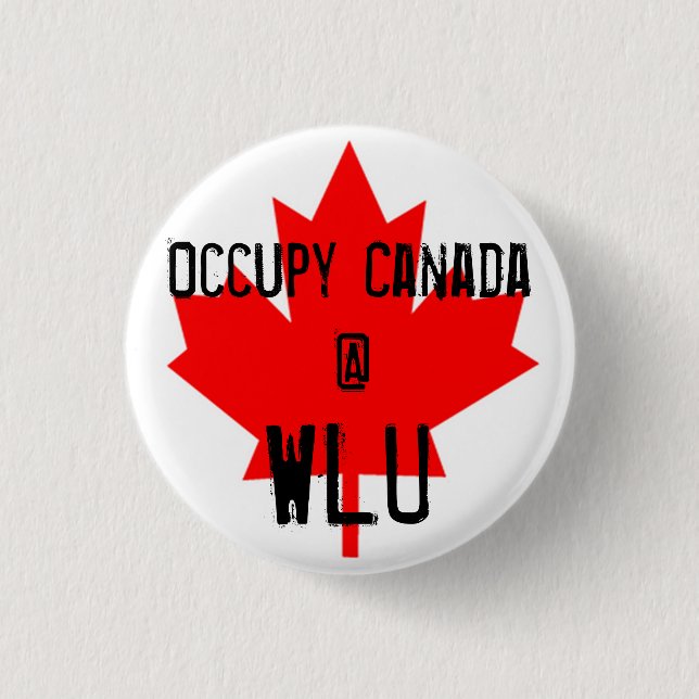 Occupy Canada @ WLU - Wilfrid Laurier University 3 Cm Round Badge (Front)
