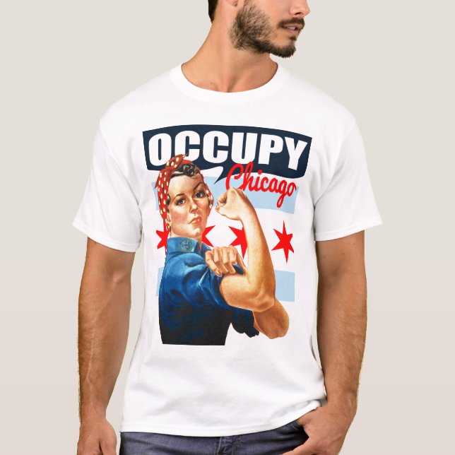 Occupy Chicago Rosie the Riveter t shirt (Front)
