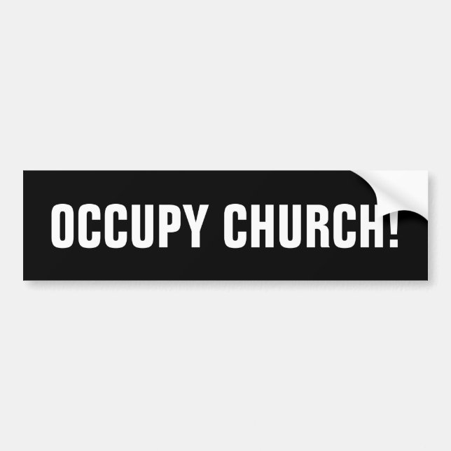 OCCUPY CHURCH BUMPER STICKER (Front)