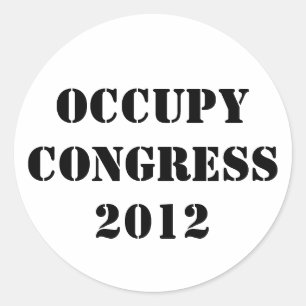 Occupy Congress  2012 Classic Round Sticker