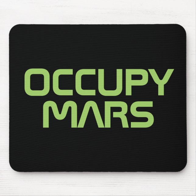 "OCCUPY MARS" MOUSE PAD (Front)