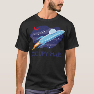 Occupy Mars T-Shirt