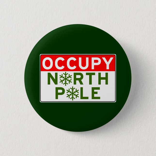 Occupy North Pole 6 Cm Round Badge (Front)