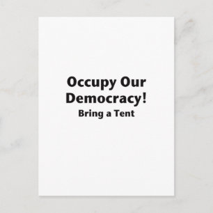 Occupy Our Democracy! Bring a Tent Postcard