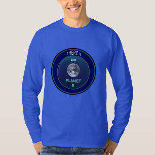 Occupy Planet Earth "There is NO Planet B" T-Shirt