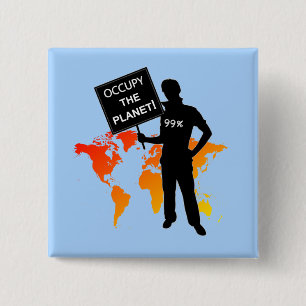 Occupy The Planet Sign 15 Cm Square Badge
