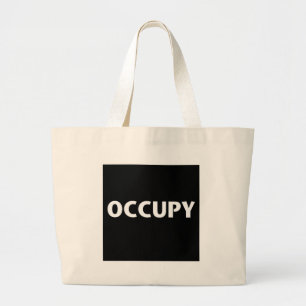 Occupy (White on Black) Large Tote Bag