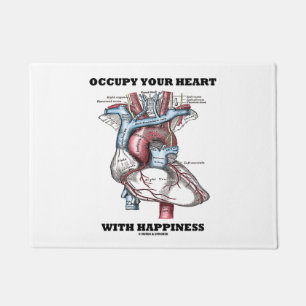 Occupy Your Heart With Happiness Anatomical Humor Doormat