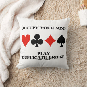 Occupy Your Mind Play Duplicate Bridge Card Suits Cushion