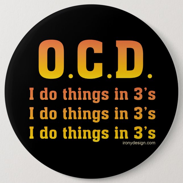 OCD Funny Saying 6 Cm Round Badge (Front)