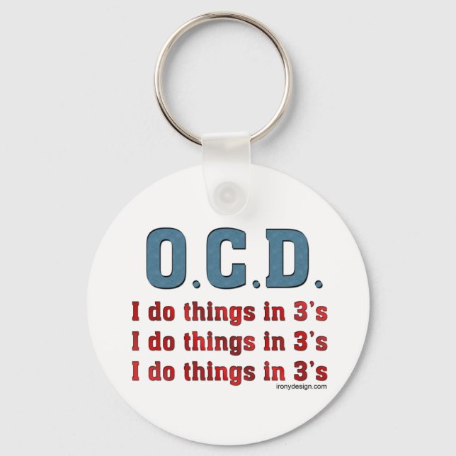 OCD I Do Things in 3's Key Ring (Front)