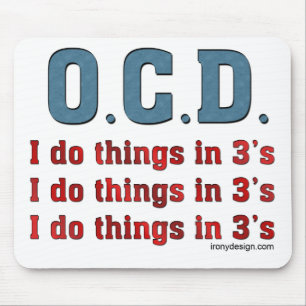 OCD I Do Things in 3's Mouse Pad